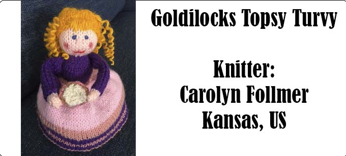Goldilocks & The 3 bears, Knitter Carolyn Follmer Kansas US  - knitting pattern by Elaine https://ecdesigns.co.uk