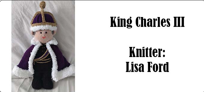 King Charles III knitters Lisa Ford - Knitting Pattern by Elaine https://ecdesigns.co.uk