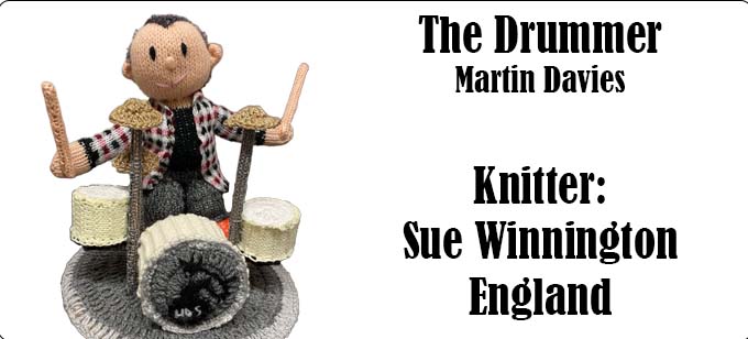 Drum Teacher Martin Davies Knitter Sue Winnington - The Drummer Pattern by Elaine https://ecdesigns.co.uk