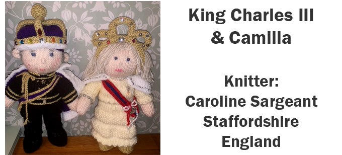 King Charles III & Camilla Queen Consort Knitter Caroline Sargeant Staffordshire, England  - Knitting Pattern by Elaine https://ecdesigns.co.uk