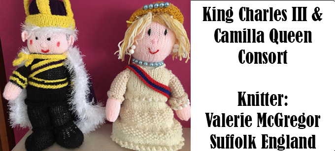 King Charles III & Camilla Queen Consort Knitter Valerie McGregor, Pattern Design by Elaine https://ecdesigns.co.uk