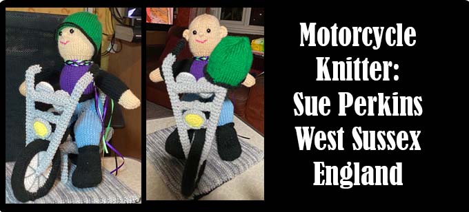 Motorcycle & Rider Knitter Sue Perkins England